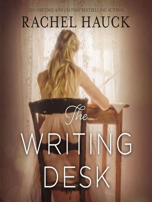 Title details for The Writing Desk by Rachel Hauck - Available